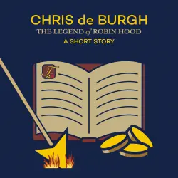 Cover - Chris de Burgh - The Legend of Robin Hood: A Short Story