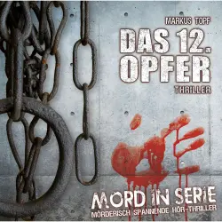 Cover - Mord in Serie - Folge 1 - Das 12. Opfer