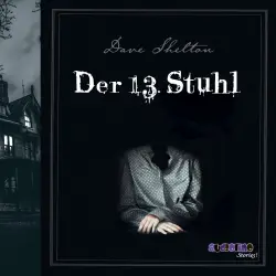 Cover - Dave Shelton - Der 13. Stuhl