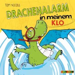 Cover - Tom Nicoll - Drachenalarm 3 - Drachenalarm in meinem Klo