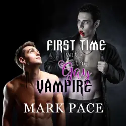 Cover - Mark Pace - First Time with the Gay Vampire