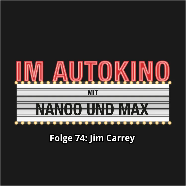 Cover von Im Autokino - Folge 74 - Jim Carrey