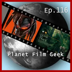 Cover - Planet Film Geek - PFG Episode 116 - Predator - Upgrade, Leave no Trace