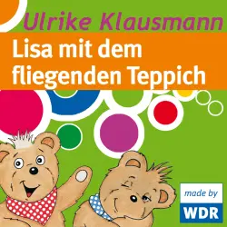 Cover - Ulrike Klausmann - Bärenbude - Lisa mit dem fliegenden Teppich