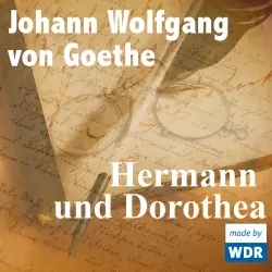 Cover - Johann Wolfgang von Goethe - Hermann und Dorothea