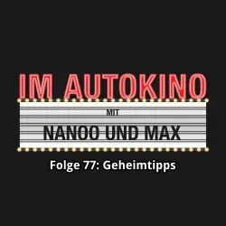 Cover - Im Autokino - Folge 77 - Geheimtipps