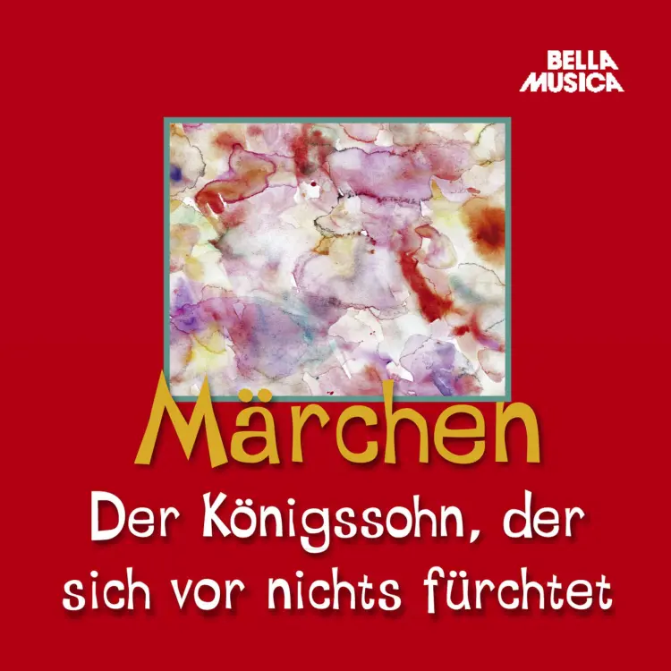 Cover von Wilhelm Grimm - Märchen - Der Königssohn, der sich vor nichts fürchtet