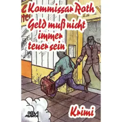 Cover - Franz Boehm - Kommissar Roth - Geld muss nicht immer teuer sein