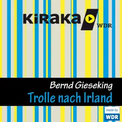 Cover - Bernd Gieseking - Kiraka - Die Trolle nach Irland