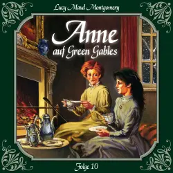 Cover - Anne auf Green Gables - Folge 10 - Erste Erfolge als Schriftstellerin