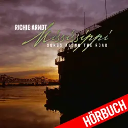 Cover - Richie Arndt - Mississippi - Songs Along the Road