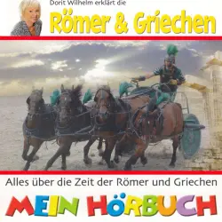 Cover - Doritt Wilhelm - Dorit Wilhelm erklärt - Dorit Wilhelm erklärt die Römer & Griechen