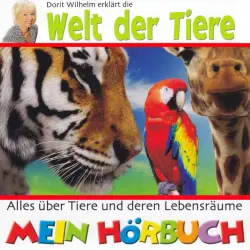 Cover - Doritt Wilhelm - Dorit Wilhelm erklärt - Dorit Wilhelm erklärt die Welt der Tiere