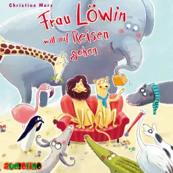 Cover - Christine Merz - Frau Löwin will auf Reisen gehen