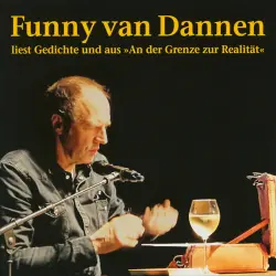 Cover - Funny van Dannen - Liest Gedichte und aus "An der Grenze zur Realität"