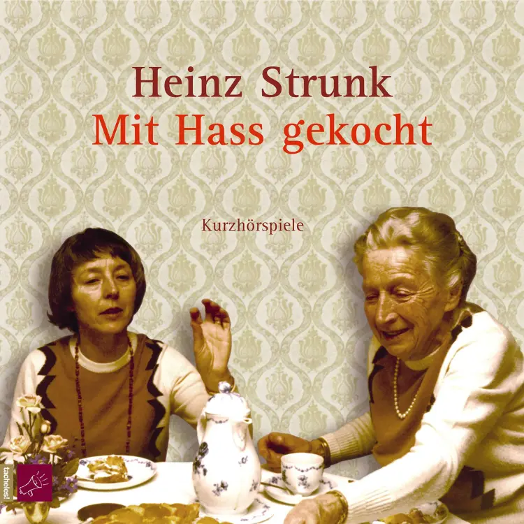 Cover von Heinz Strunk - Mit Hass gekocht