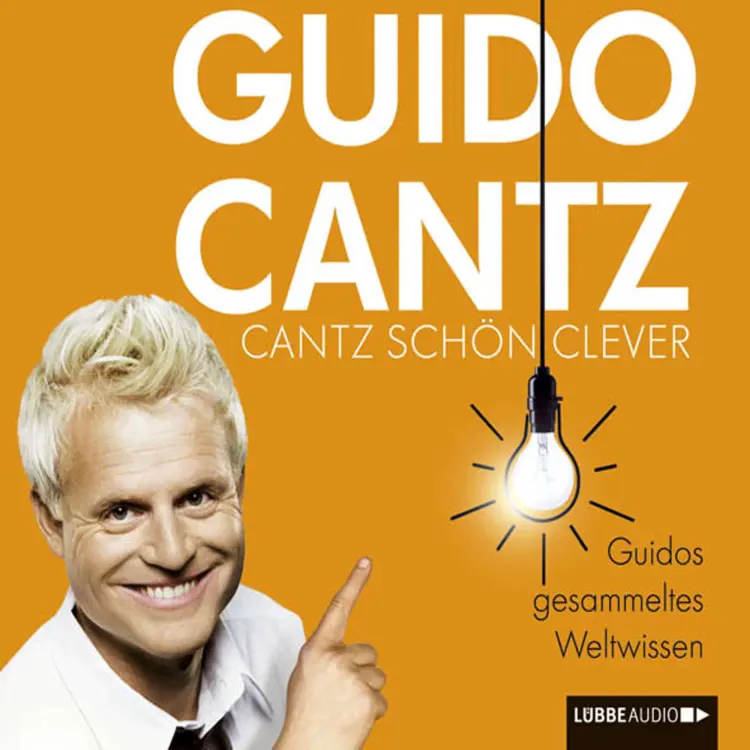 Cover von Guido Cantz - Cantz schön clever - Guidos gesammeltes Weltwissen