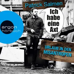 Cover - Patrick Salmen - Ich habe eine Axt - Urlaub in den Misantropen