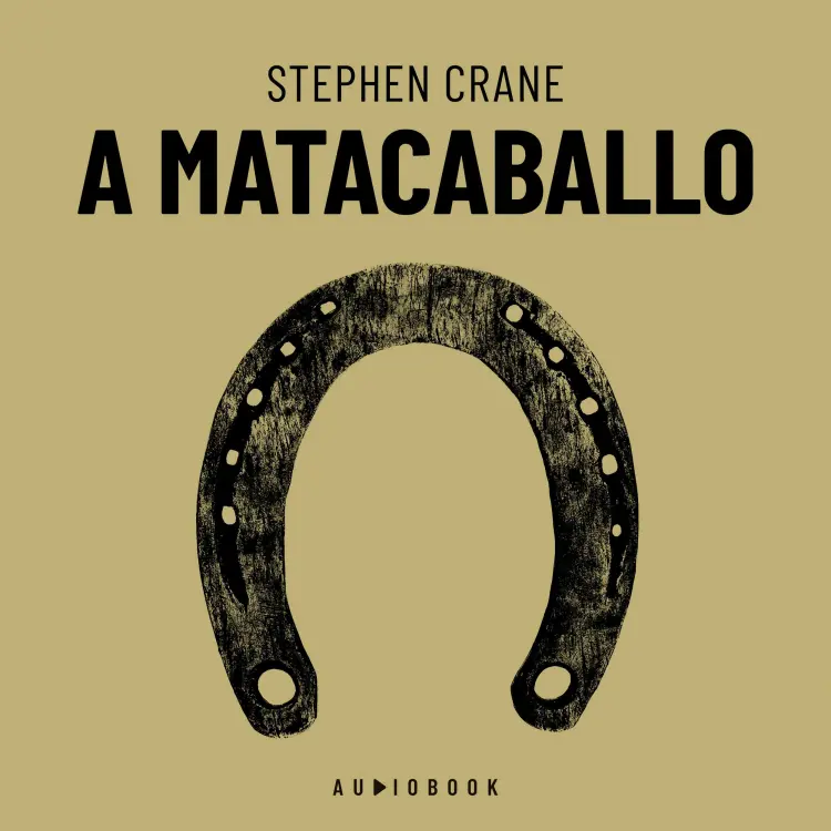 Cover von Stephen Crane - A matacaballo