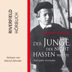 Cover - Shlomo Graber - Der Junge, der nicht hassen wollte