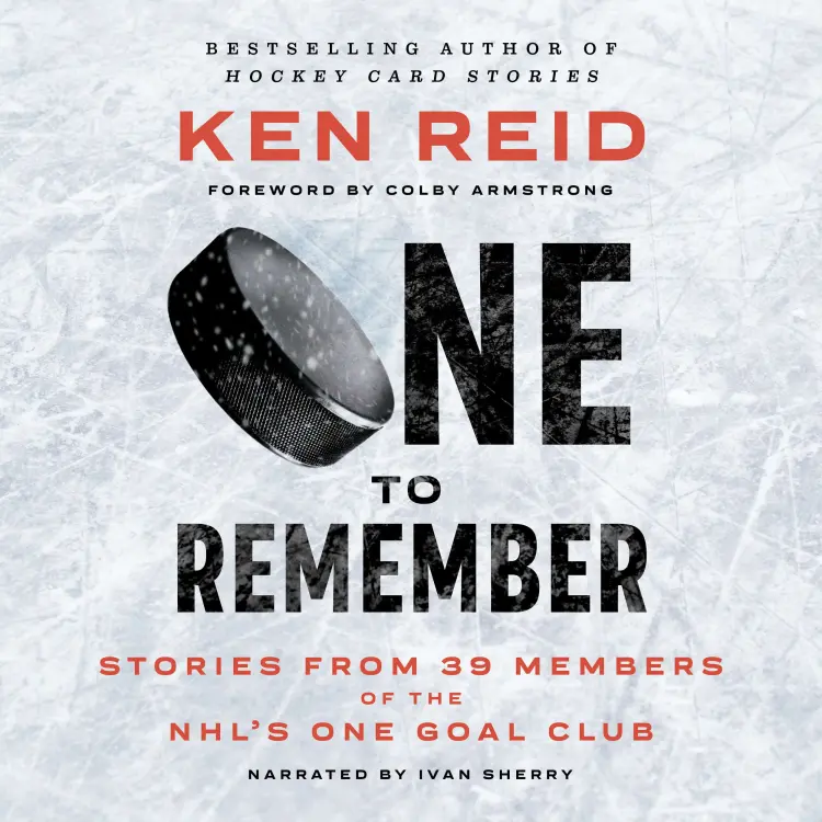 Cover von Ken Reid - One to Remember - Stories from 39 Members of the NHL's One Goal Club