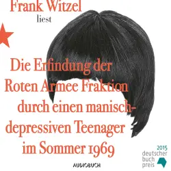 Cover - Frank Witzel - Die Erfindung der RAF durch einen manisch-depressiven Teenager im Sommer 1969