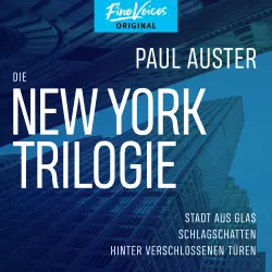 Cover - Paul Auster - Die New York-Trilogie: Stadt aus Glas / Schlagschatten / Hinter verschlossenen Türen