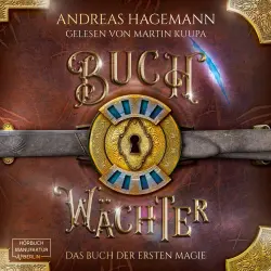 Cover - Andreas Hagemann - Buchwächter - Band 2 - Das Buch der ersten Magie