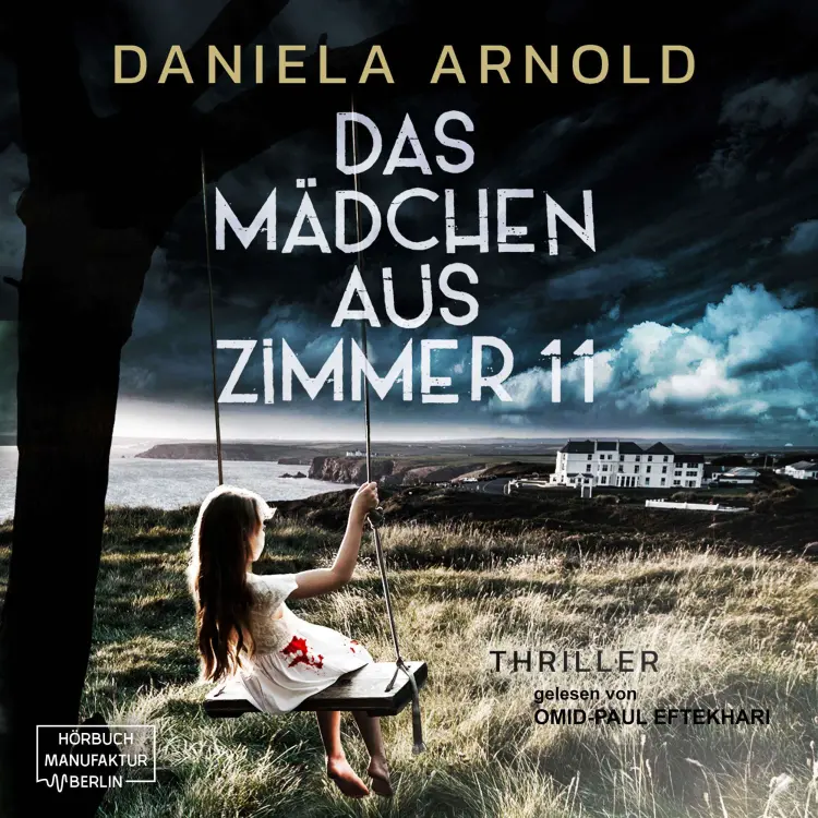 Cover von Daniela Arnold - Das Mädchen aus Zimmer 11 - Psychothriller