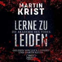 Cover - Martin Krist - Lerne zu leiden - Die Akademie des Todes