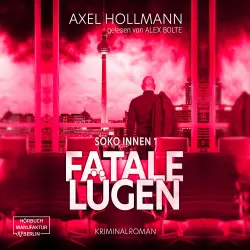 Cover - Axel Hollmann - Soko Innen - Band 1 - Fatale Lügen