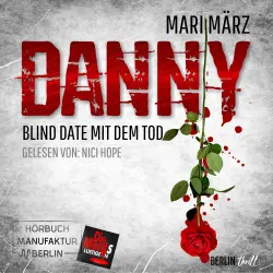 Cover - Mari März - Danny - Band 2 - Blind Date mit dem Tod