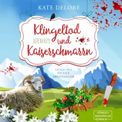 Cover - Kate Delore - Klingeltod und Kaiserschmarrn - Alpenkrimi