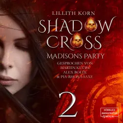 Cover - Lillith Korn - Shadowcross - Band 2 - Madisons Party