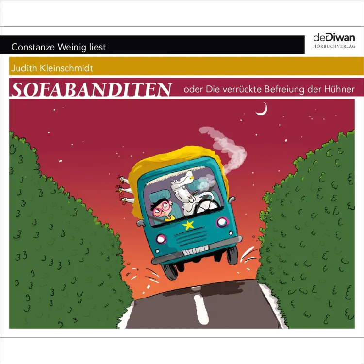 Cover von Judith Kleinschmidt - Sofabanditen oder Die verrückte Befreiung der Hühner
