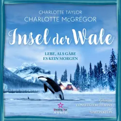 Cover - Charlotte Taylor - Insel der Wale - Band 1 - Lebe, als gäbe es kein Morgen