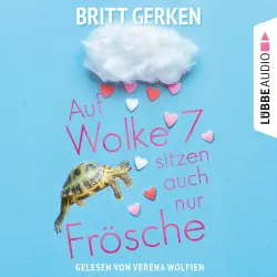 Cover - Britt Gerken - Auf Wolke Sieben sitzen auch nur Frösche