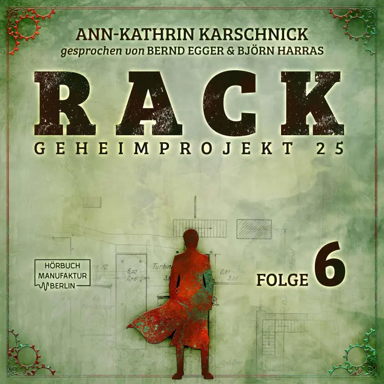 Cover von Ann - Kathrin Kaschnick - Folge 6 - Rack - Geheimprojekt 25