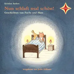 Cover - Kristina Andres - Nun schlaft mal schön! - Geschichten von Fuchs und Hase