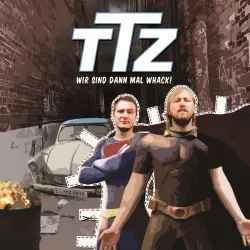 Cover - Team Totale Zerstörung - TTZ - Wir sind dann mal whack!
