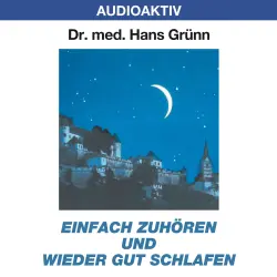 Cover - Dr. Hans Grünn - Einfach zuhören und wieder gut schlafen
