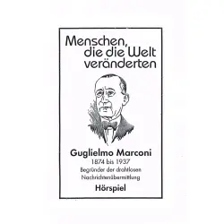 Cover - Autor - Menschen, die die Welt veränderten - Guglielmo Marconi - Begründer der drahtlosen Nachrichtenübermittlung