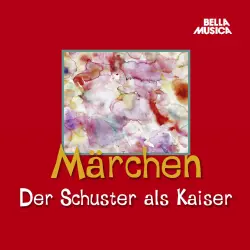 Cover - Traditionell - Märchen - Der Schuster als Kaiser