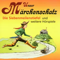 Cover - Ludwig Bechstein - Unser Märchenschatz - Die Siebenmeilenstiefel