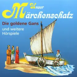 Cover - Gebrüder Grimm - Unser Märchenschatz - Die goldene Gans