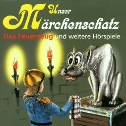Cover - Hans Christian Andersen - Unser Märchenschatz - Das Feuerzeug