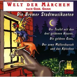 Cover - Gebrüder Grimm - Welt der Märchen - Die Bremer Stadtmusikanten