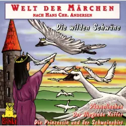 Cover - Hans Christian Andersen - Welt der Märchen - Die wilden Schwäne