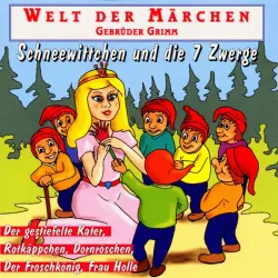 Cover - Gebrüder Grimm - Welt der Märchen - Schneewittchen und die 7 Zwerge