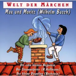 Cover - Wilhelm Busch - Welt der Märchen - Max und Moritz